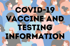 COVID-19 Vaccine and Testing Info (240 × 160 px)